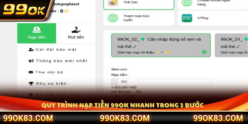 Hướng dẫn nạp tiền 99OK chi tiết qua 3 bước 