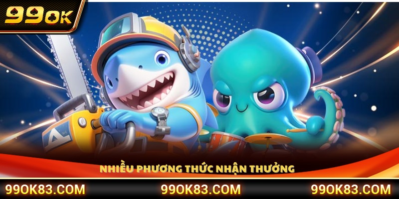 Người chơi có thể nhận thưởng qua nhiều hình thức